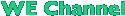 WE Channel